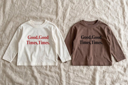 T-shirt Good Times - T-shirt Manches Longues Bébé 9M-7 ans | Varenne Kids Club